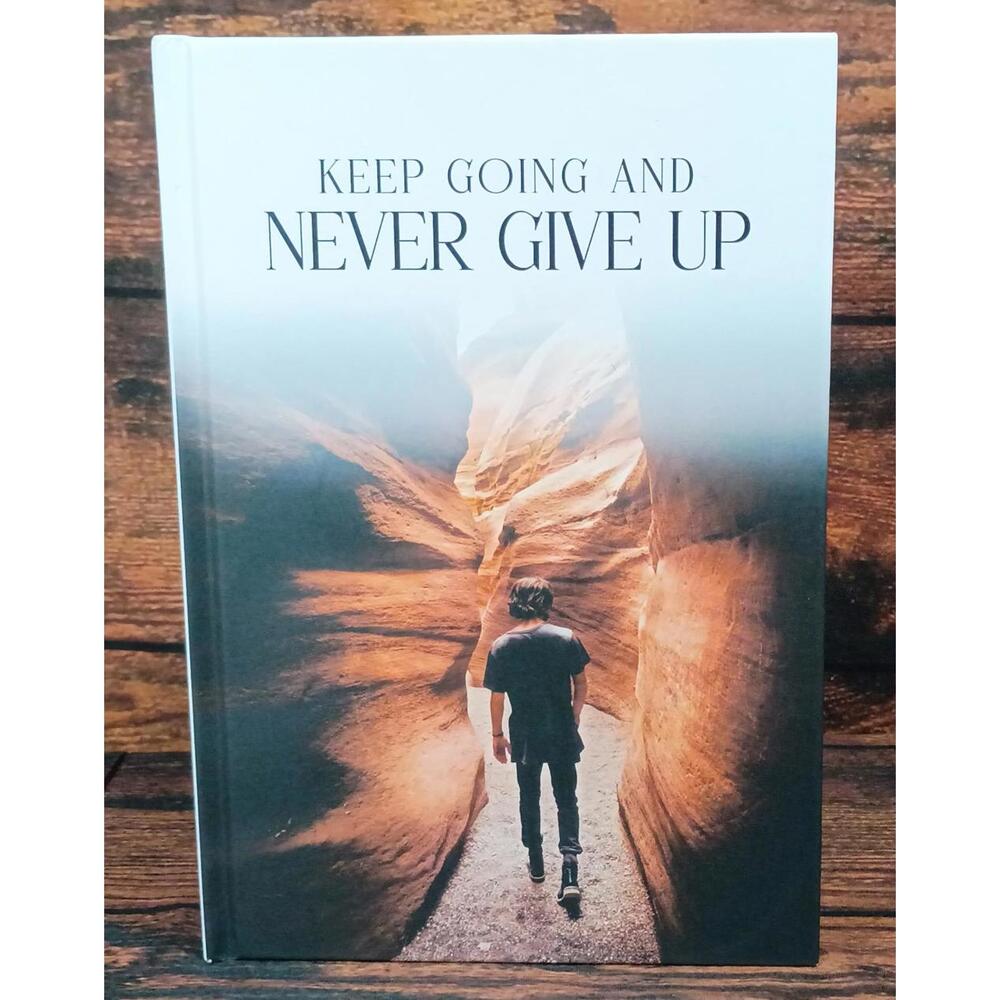Inspirational Hardcover Journal Notebook - Keep Going and Never Give Up